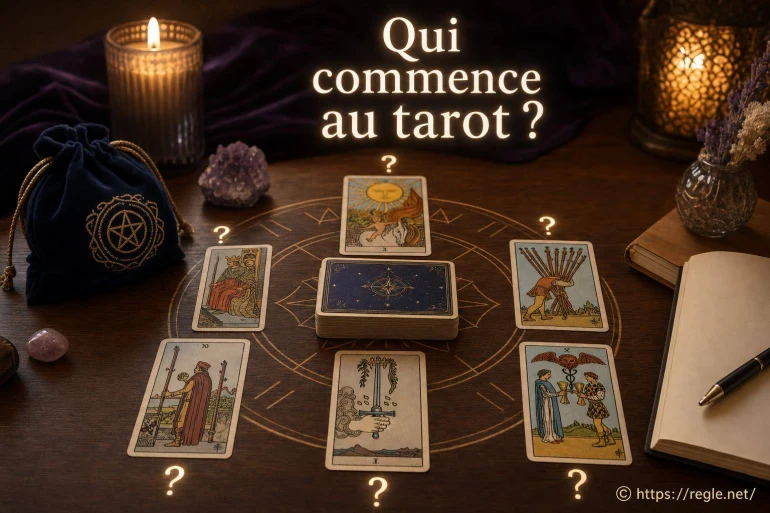 Qui commence au tarot et comment déterminer le premier joueur ?