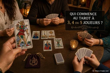 Qui commence au tarot à 3, 4 ou 5 joueurs ?