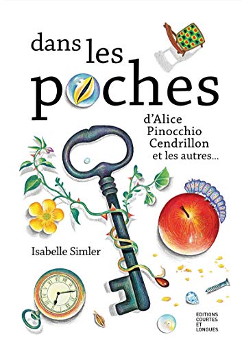 Dans les poches: DAlice, Pinocchio, Cendrillon, et les autre